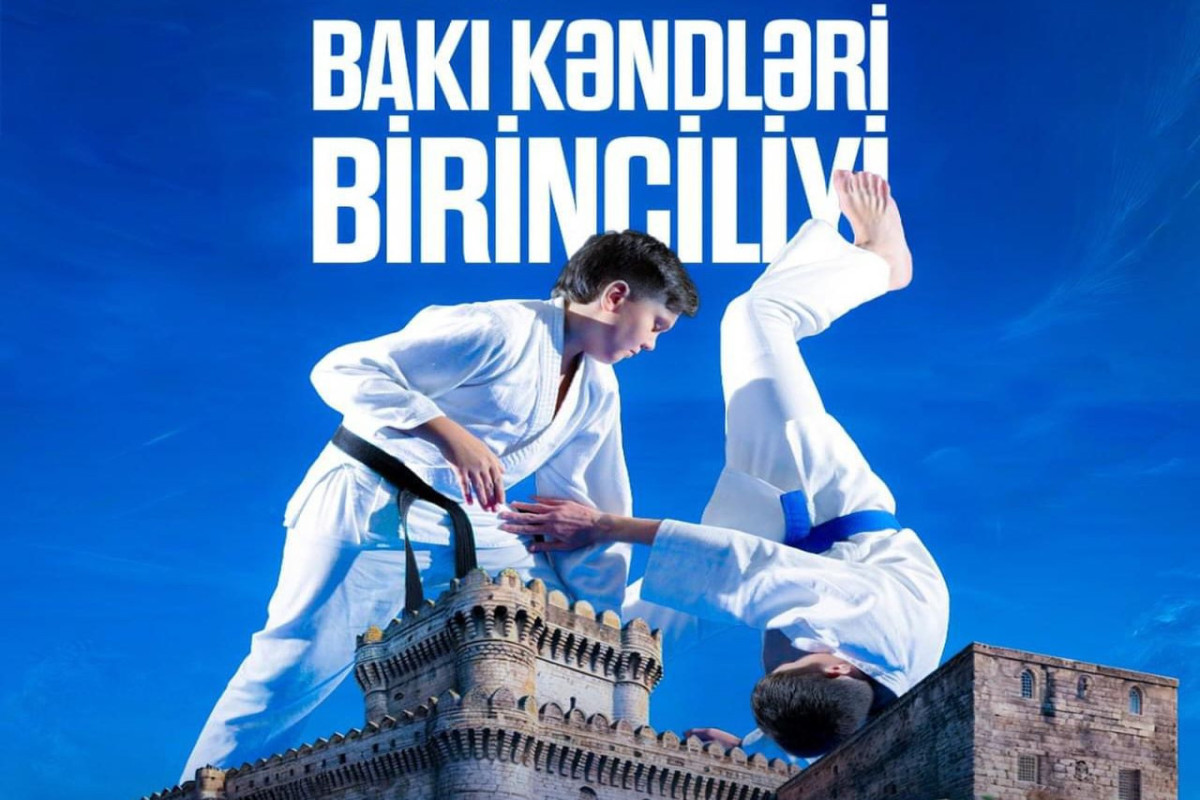 Cüdo üzrə Bakı kəndləri birinciliyi keçiriləcək