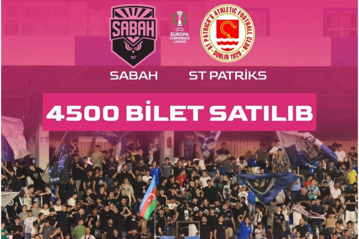 "Sabah" - "Sent Patriks Atletik" matçına nə qədər bilet satılıb?