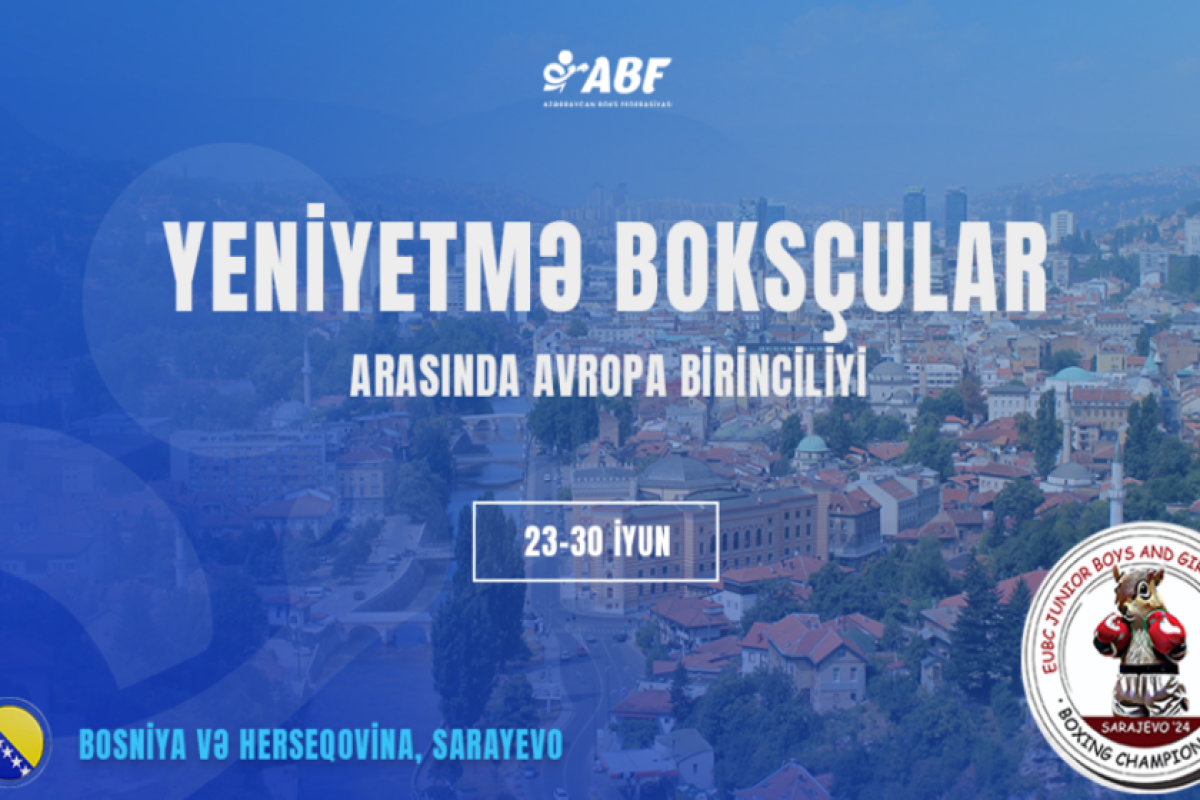 Boksçularımız Avropa birinciliyində mübarizə aparacaqlar