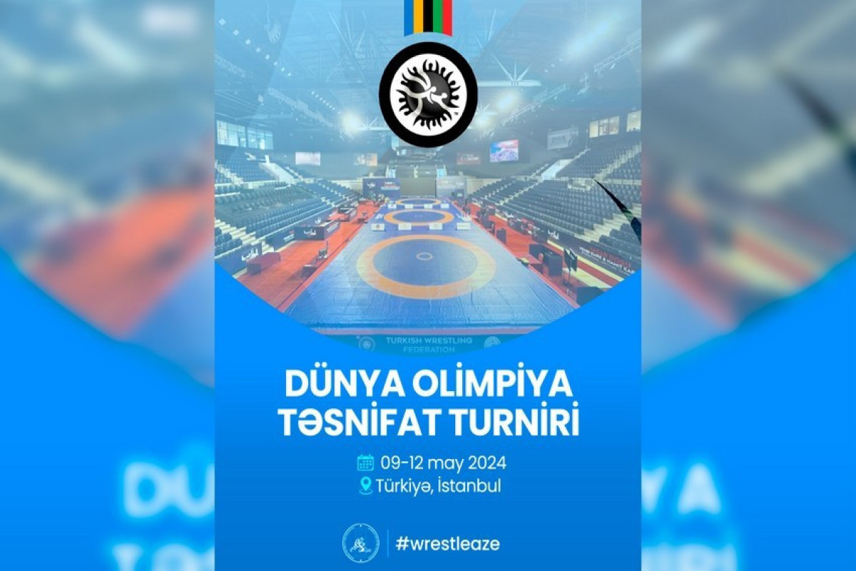 Güləşçilərimiz Dünya Olimpiya Təsnifat turnirində mübarizəyə başlayırlar